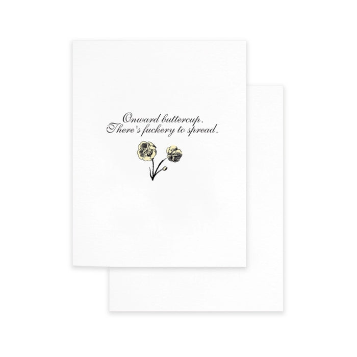 Cardideology Greeting Cards - Onward Buttercup