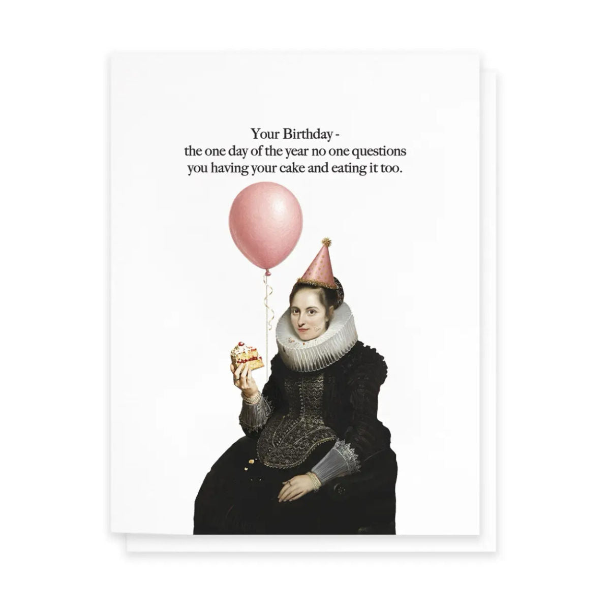 Cardideology Greeting Cards - Have Your Cake & Eat It Too